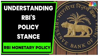 Decoding RBI's Monetary Policy Stance With Experts | RBI Monetary Policy | CNBC-TV18