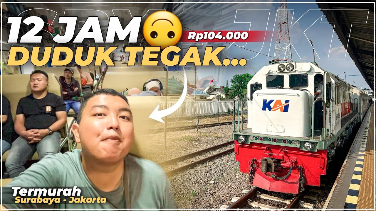 12 JAM DUDUK TEGAK BERHADAPAN🙃 Surabaya - Jakarta Naik KERETA TERMURAH‼️ KA Airlangga Cuma Rp104.000