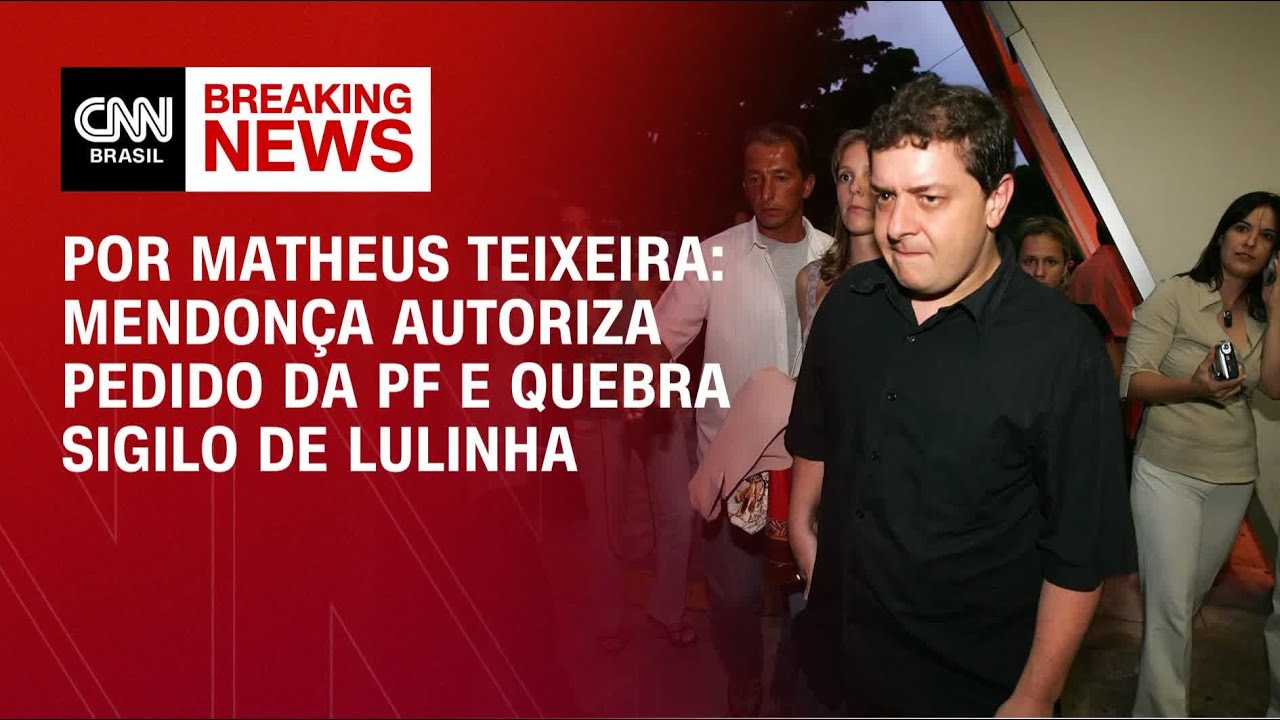 Mendonça autoriza pedido da PF e quebra sigilo de Lulinha | CNN 360º
