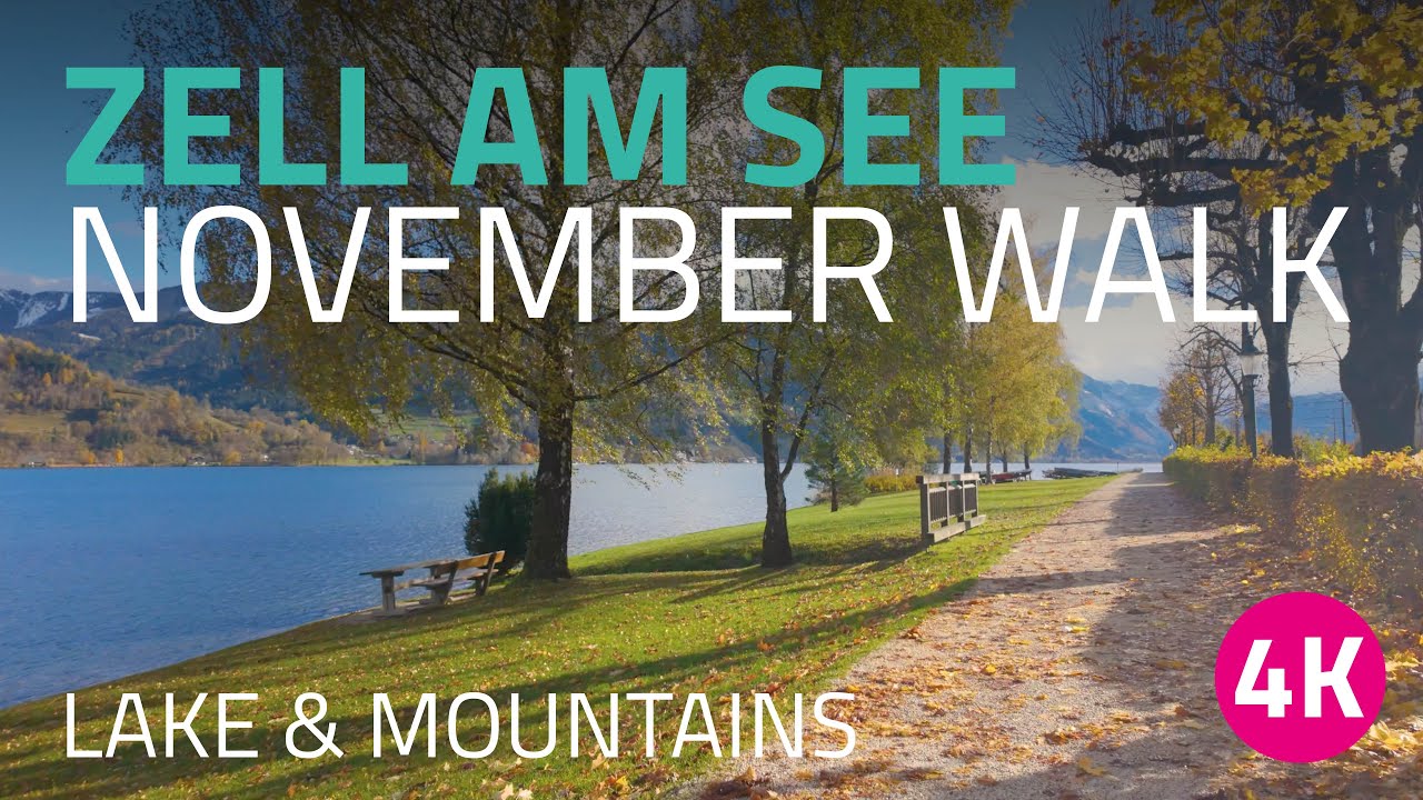 🇦🇹 Zell am See in November: A Virtual Experience | Autumn Serenity in ...