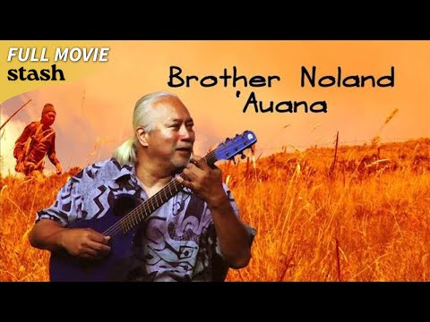 Brother Noland 'Auana | Hawaiian Culture Documentary | Full Movie
