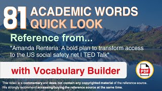 81 Academic Words Quick Look Ref from "A bold plan to transform [...] the US social safety net, TED"