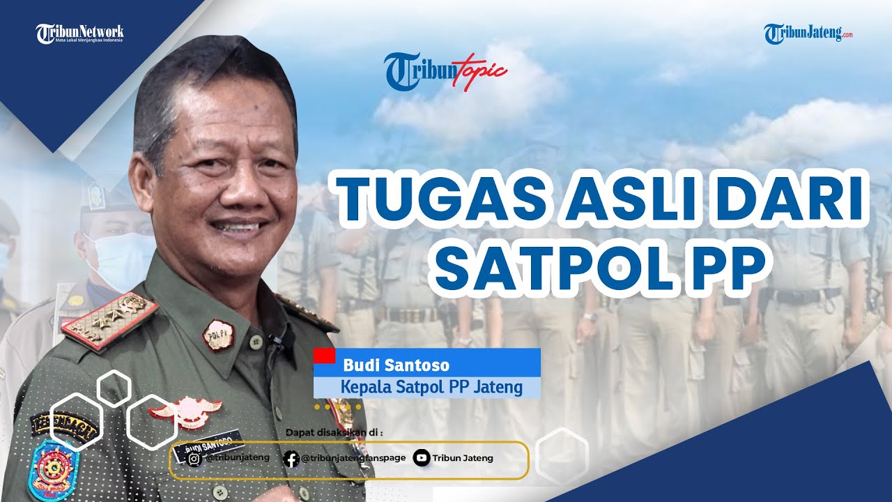 Budi Santoso Beberkan Tugas Aslinya Satpol PP | Tribun Topik