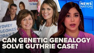 Can genetic genealogy be the missing key to cracking the Nancy Guthrie case? | NewsNation Prime Content