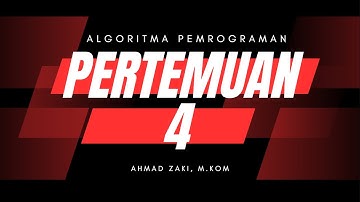 PERTEMUAN 4 - VARIABEL, OPERATOR,TIPE DATA ALGORITMA PEMROGRAMAN 