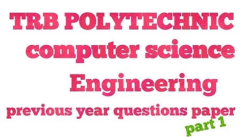 TRB previous year questions paper computer science engineering 2017 part 1