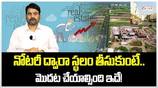 Legality of Notary Properties in Hyderabad న టర ద వ ర స థల త