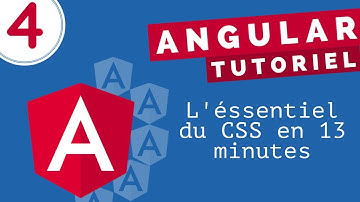 Tutoriel Angular #4 - Concepts de base du CSS et exemples pratiques
