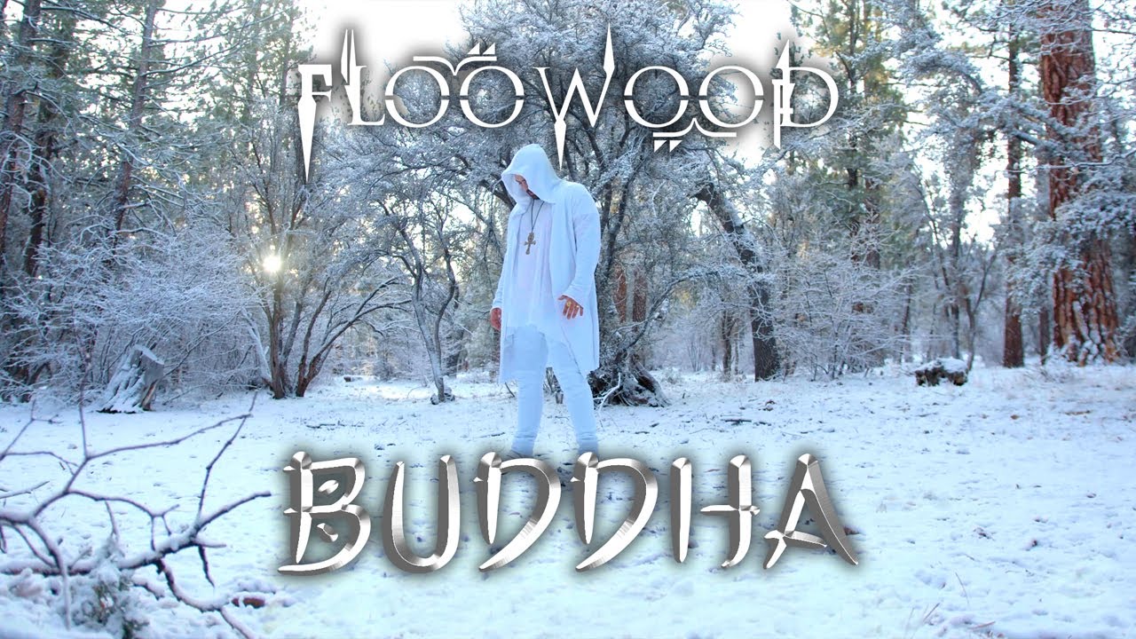 Floowood - Buddha (Official Music Video) adlı videoyu YouTube'da izle Floowood - Buddha (Official Music Video) adlı videoyu YouTube'da izle