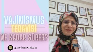 Vaji̇ni̇smus Tedavi̇si̇ Ne Kadar Sürer?