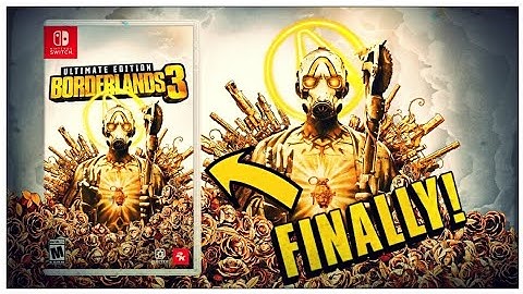 Borderlands 3 Ultimate Edition Is Finally Coming To The Nintendo Switch!