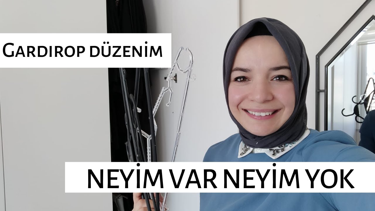 Gardırop Düzenim- Neyim Var Neyim Yok
