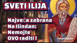 Danas je ILINDAN- Ovo MORATE uraditi za zdravlje, a jedna stvar je STROGO ZABRANJENA