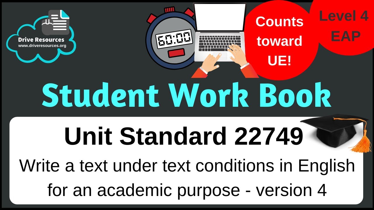 Unit Standard 22449 Write a text under test conditions in English for an academic purpose (v4)