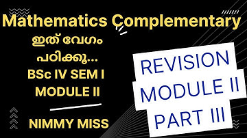 FOURTH SEM MATHEMATICS BSc COMPLEMENTARY MODULE II PART III #calicutuniversity#4thsememster