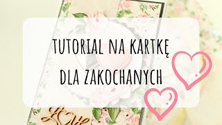 Tutorial - bardzo prosta kartka na Walentynki / na Ślub