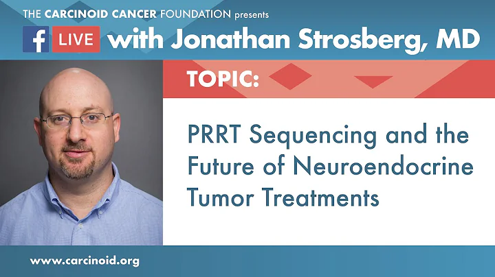 PRRT Sequencing and the Future of Neuroendocrine Tumor Treatments with Jonathan Strosberg, MD