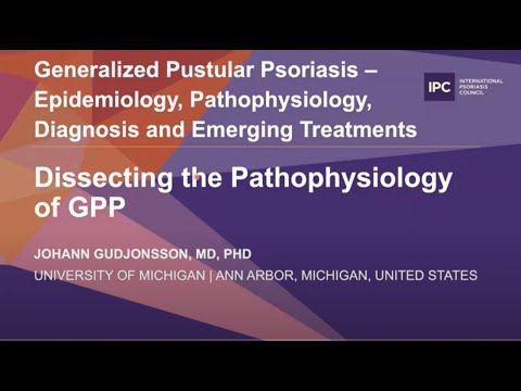 Dissecting The Pathophysiology Of GPP Johann Gudjonsson MD PhD United States 