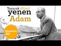 Yazarak ölümü yenen adam: Sabahattin Ali