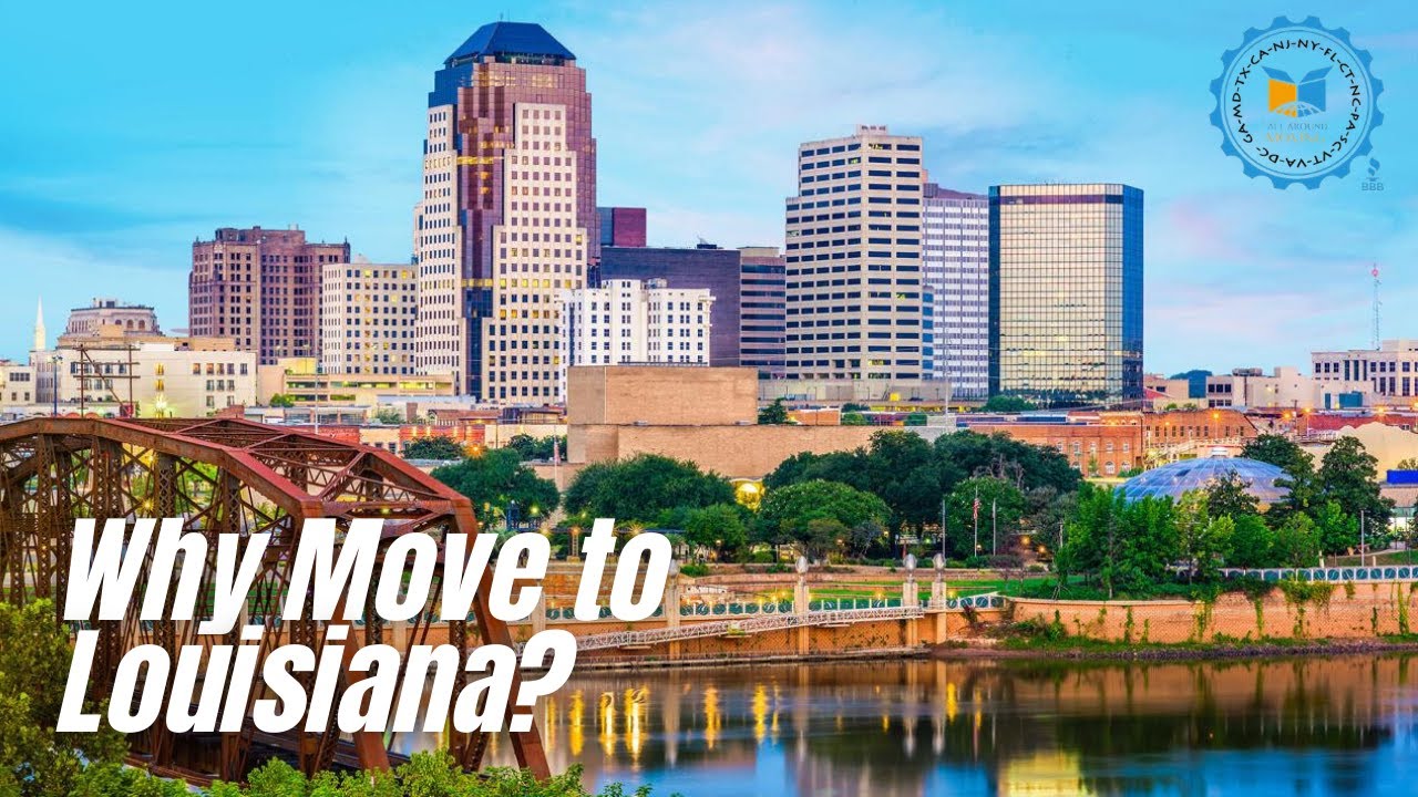 Moving to Louisiana. Teaser reasons Why by All Around Moving Services