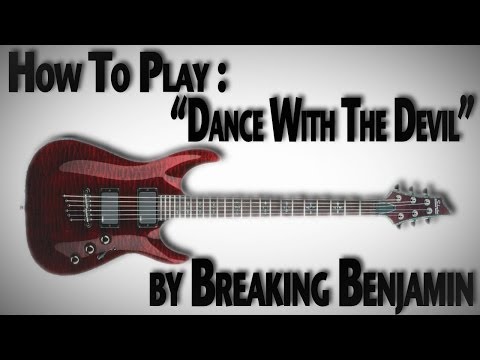 How to Play "Dance With The Devil" by Breaking Benjamin