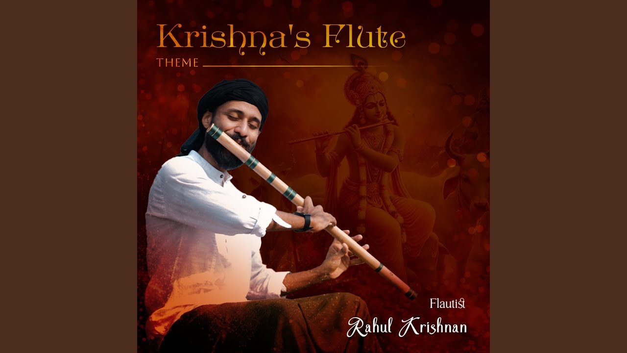 Watch Krishna's Flute Theme on YouTube Watch Krishna's Flute Theme on YouTube