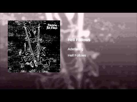 Aderlating — Hell Follows