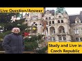 Live session, Question answers related to life in Czech Republic and study in Czech republic.
