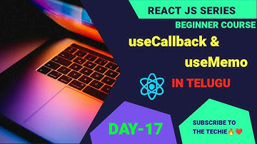 Day-17 useCallback & useMemo in react explained in telugu  || React series in telugu