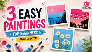 Anyone Can Paint These! 🎨 3 Easy Paintings for Complete Beginners