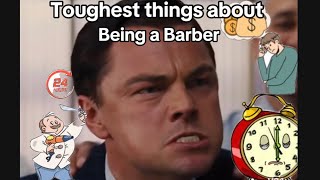 Top 10 things that make Barbering tough 😡