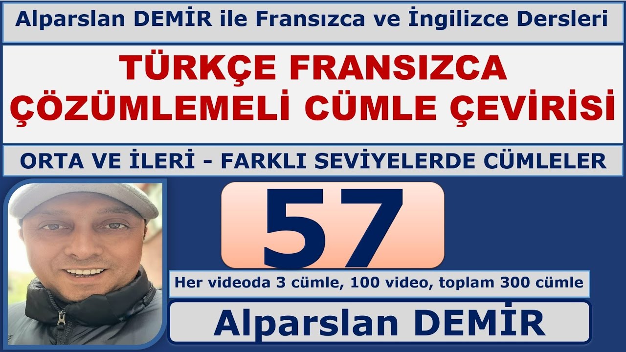 Türkçe Fransızca Çözümlemeli Cümle Çevirisi (Yeni Seri) - 57