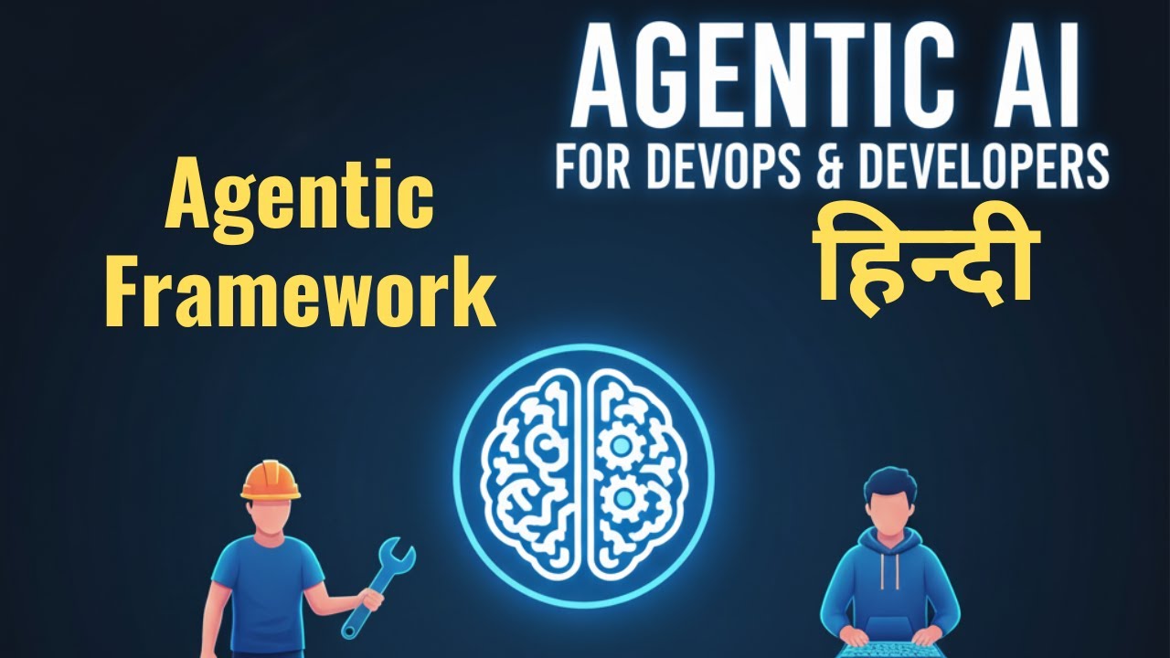 15. Agentic AI: Agentic Framework - YouTube