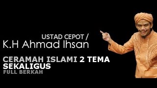 Download Lagu Ustad Cepot / KH. Ahmad Ihsan - Ceramah Islami, Dengan 2 Tema Sekaligus # FULL Super MP3 Download Lagu Ustad Cepot / KH. Ahmad Ihsan - Ceramah Islami, Dengan 2 Tema Sekaligus # FULL Super MP3