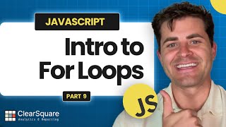 Javascript 9 Intro to For Loops