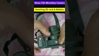 Nikon z50 mirrorless camera| Inserting SD card & Battery| #photography #astrophotography
