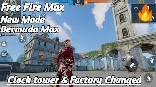 Free Fire Max New Mode Bermuda Max | Clock Tower \& Factory | Op Updated Maps | Gaming with Akshat