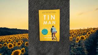 Tinman by Sarah Winman | A Quiet Story of Love, Memory & Loss