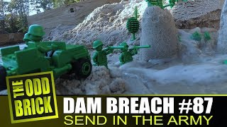 LEGO Dam Breach #87 - Send in the Army