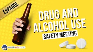 Safety Meeting on Drug and Alcohol Use in Spanish