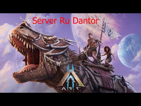 Видео: mod Pyria - RU Dantor x5 PvE  ARK: Survival Evolved   #14 #прохождение   #стрим 223