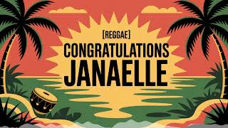 Janaelle Congratulations Song - Reggae - Romantic