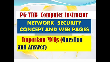PG TRB Computer Instructor :Important MCQs of Security Concept and Webpages in Network
