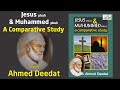 Jesus And Muhammed (peace be upon them)  A Comparative Study - Sheikh Ahmed Deedat