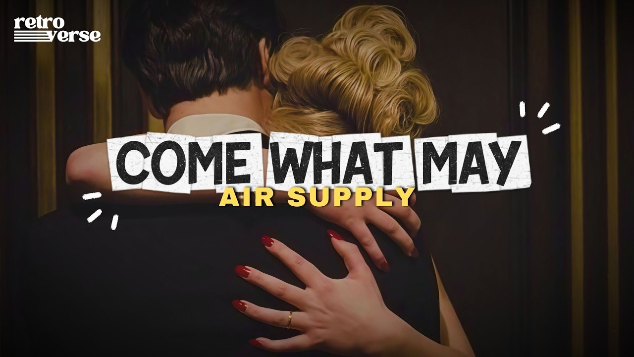 Air Supply — Come What May (Sub. Español)