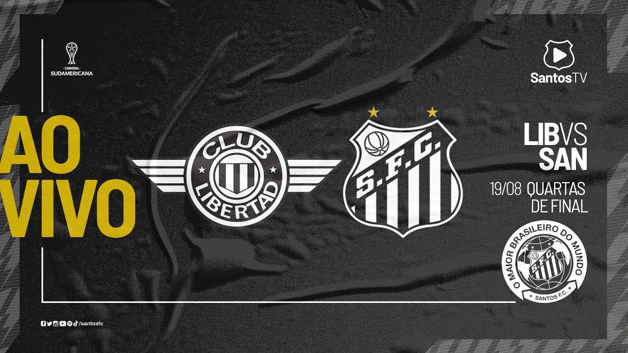 LIBERTAD X SANTOS AO VIVO COM IMAGENS - JOGO DE HOJE - ASSISTA AGORA! 