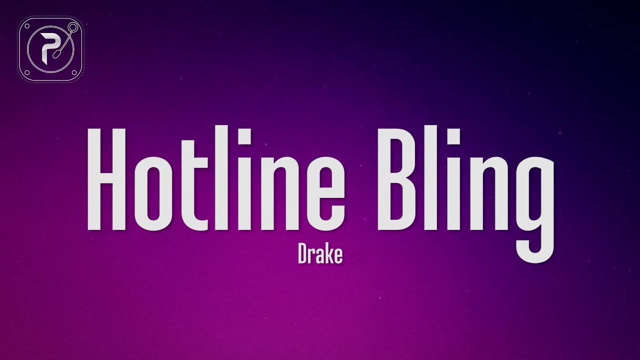 1 Hour |  Drake - Hotline Bling (Lyrics)  | Lyrics Mind Loop