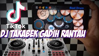 DJ TAKABEK GADIH RANTAU TIKTOK VIRAL REAL DRUM COVER