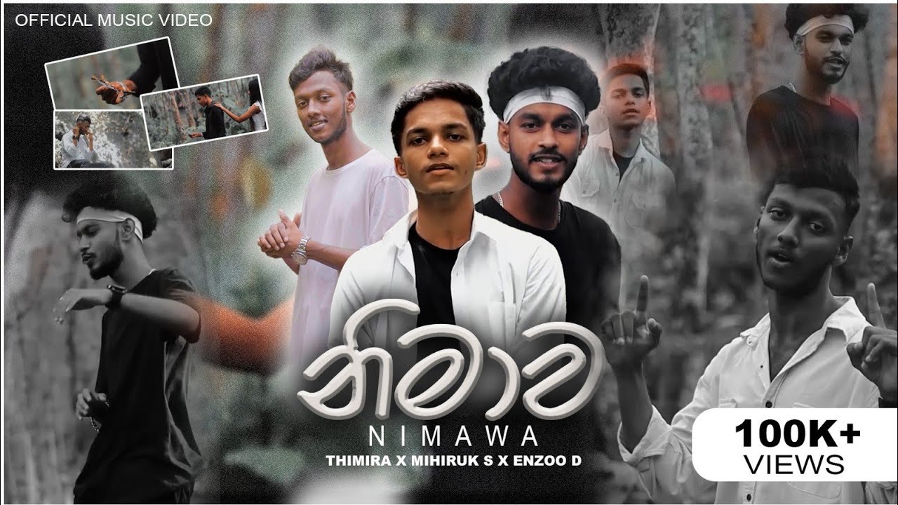 Nimawa   Thimira N Bandara x Mihiruk S x Enzoo D  Official Music Video  Sansara Gatha Adara