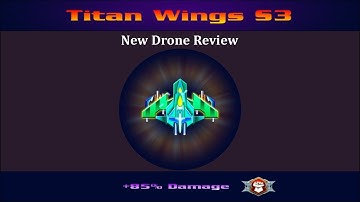 Galaxy Attack: Alien Shooter | Titan Wings S3 Drone New Skin Review | By Apache Gamers